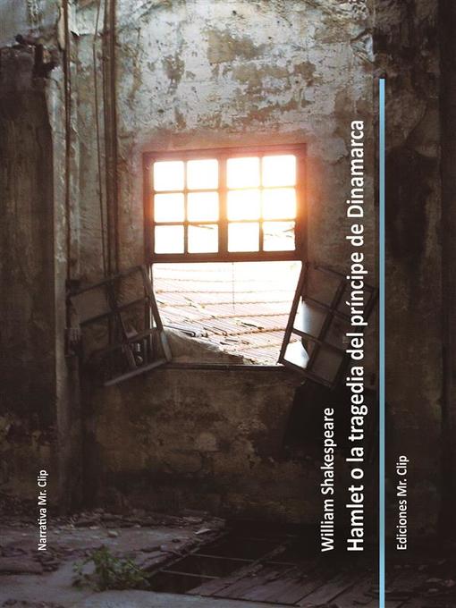 Title details for Hamlet o la tragedia del Príncipe de Dinamarca by William Shakespeare - Available